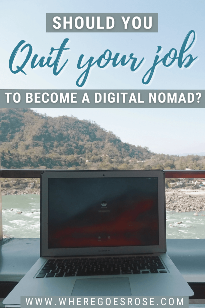 Quit job become digital nomad
