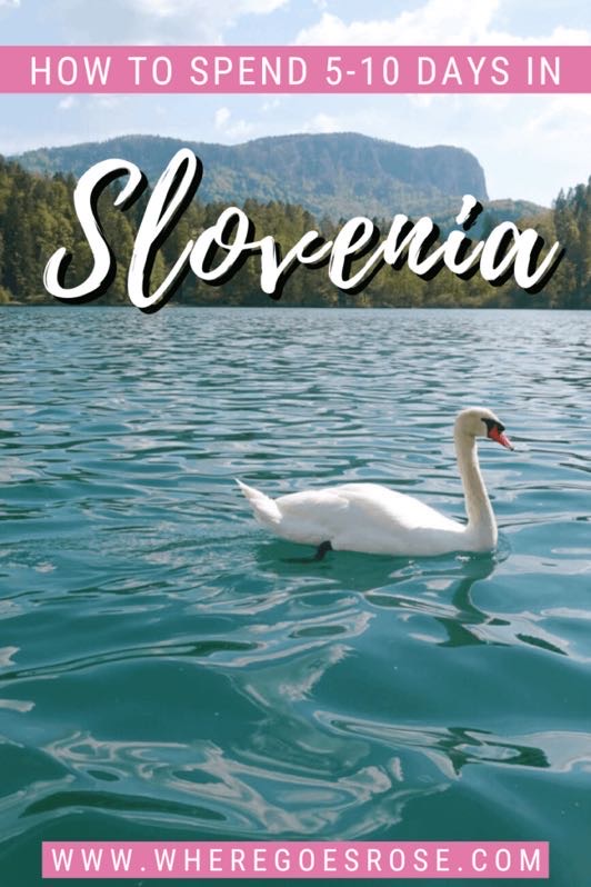 Slovenia itinerary 5 to 10 days 